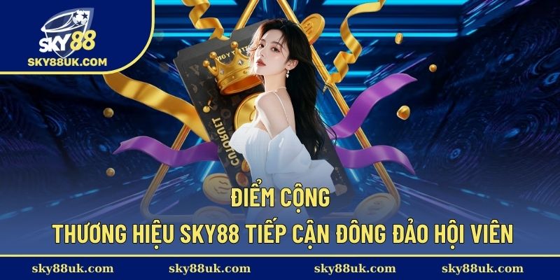 Các ưu điểm giúp nhà cái được săn đón